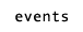 events